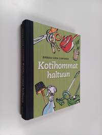 Kotihommat haltuun