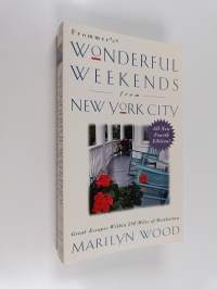 Frommer&#039;s Wonderful Weekends From New York City