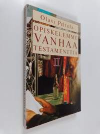 Opiskelemme Vanhaa testamenttia 2 : Profeettojen kirjat