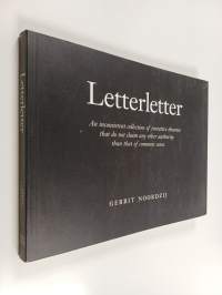 Letterletter : an inconsistent collection of tentative theories that do not claim any other authority than that of common sense