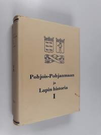 Pohjois-Pohjanmaan ja Lapin historia 1 :  Pohjois-Pohjanmaan ja Lapin esihistoria