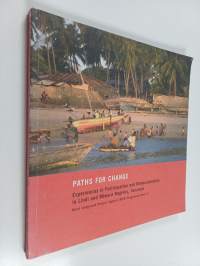 Paths for change : experiences in participation and democratisation in Lindi and Mtwara regions, Tanzania : Rural Integrated Project Support (RIPS), programme pha...