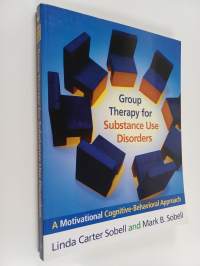 Group Therapy for Substance Use Disorders - A Motivational Cognitive-behavioral Approach