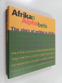 Afrikan alphabets : the story of writing in Afrika
