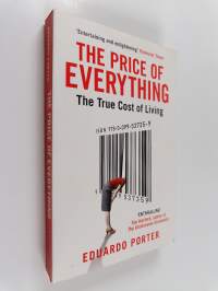 The Price of Everything : The True Cost of Living