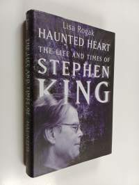 Haunted heart the life and times of Stephen King