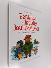 Penjami ja Jepulis Joulukylässä : 24 päivää jouluseikkailua