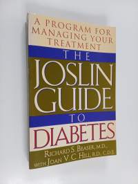 The Joslin Guide to Diabetes : A Program for Managing Your Treatment