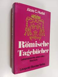 Römische Tagebücher - Lebensbeichte eines alten Bischofs