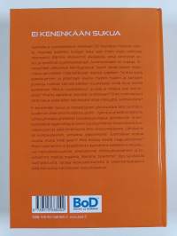 Ei kenenkään sukua : Tie suomenmaalaisesta suomalaiseksi (signeerattu, tekijän omiste)
