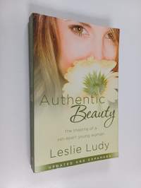 Authentic Beauty : The Shaping of a Set-Apart Young Woman