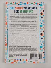 DBT Skills Workbook for Beginners : Easy to Learn DBT Skills for Managing Anxiety, Depression, Anger, and BPD