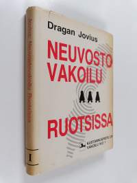 Neuvostovakoilu Ruotsissa : toiminta ja taktiikka