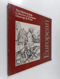 The Manfred Selig Collection of European Drawings &amp; Prints