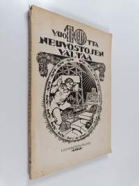 Kymmenen vuotta neuvostojen valtaa