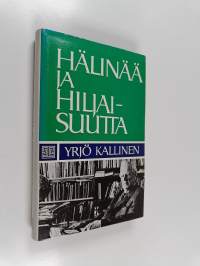 Hälinää ja hiljaisuutta