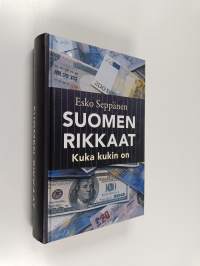 Suomen rikkaat : kuka kukin on