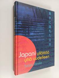Japani yllättää yhä uudelleen : kaksikymmentä vuotta lähetin kyydissä