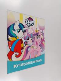 My Little Pony : Kristallikaaos
