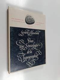 Pour une semiologie de la typographie