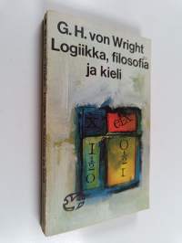 Logiikka, filosofia ja kieli - ajattelijoita ja ajatussuuntia nykyajan filosofiassa