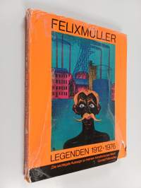 Conrad Felixmüller - Legenden 1912-1976