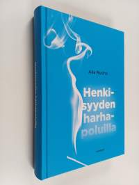 Henkisyyden harhapoluilla