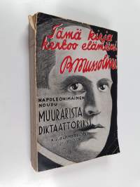 Mussolini : elämäkerta