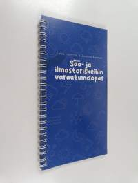 Sää- ja ilmastoriskeihin varautumisopas