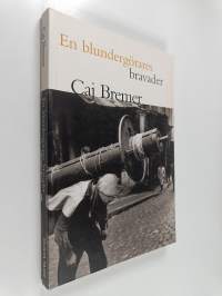 En blundergörares bravader