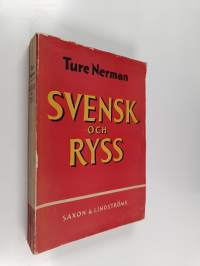 Svensk och ryss : ett umgänge i krig och handel