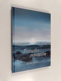 Toisella rannalla : askelia surussa (signeerattu, tekijän omiste)
