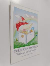 Tuumasta toimeen : tarinoita ratkaistavaksi