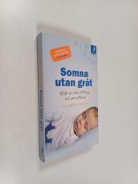 Somna utan gråt - hjälp din bebis till trygg och god nattsömn