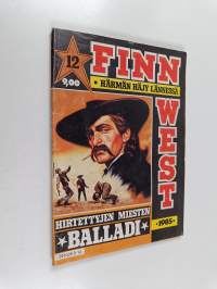 Finn West 12/1985 : Hirtettyjen miesten balladi