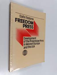 Freedom press : development of the progressive press in Western Europe and the USA
