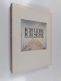 Ich lebe - ich sehe : kunstler der achtziger jahre in moskau