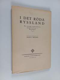 I det röda Ryssland : en svensk sjukvårdares upplevelser i Ryssland