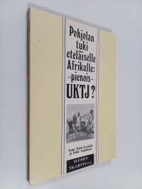 Pohjolan tuki eteläiselle Afrikalle: pienois-UKTJ?