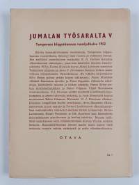 Jumalan työsaralta : Tampereen hiippakunnan vuosijulkaisu 1952
