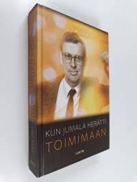 Kun Jumala herätti toimimaan