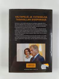 Presidentti ja porvarivalta : Ristiriitoja ja yhteistoimintaa tasavallan sisäpiirissä