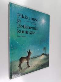 Pikku aasi ja Betlehemin kuningas : joulutarina