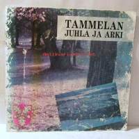 Tammelan juhla ja arki