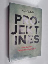 Projekt Ines : Fem kvinnor i inbördeskriget 1918
