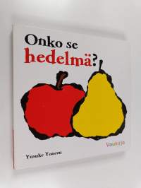 Onko se hedelmä?