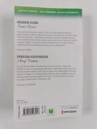 Lowe, Fiona : Kirurgin sydän ; Ruttan, Amy : Sinkkuna kaupungissa
