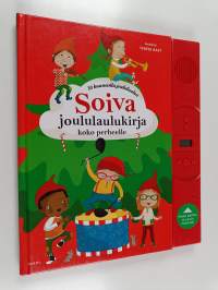 Soiva joululaulukirja koko perheelle : 30 kauneinta joululaulua