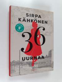36 uurnaa : väärässä olemisen historia