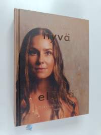 Hyvä elämä : rakkaudella, Karita